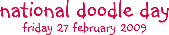 National Doodle Day - Friday 27 February 2009